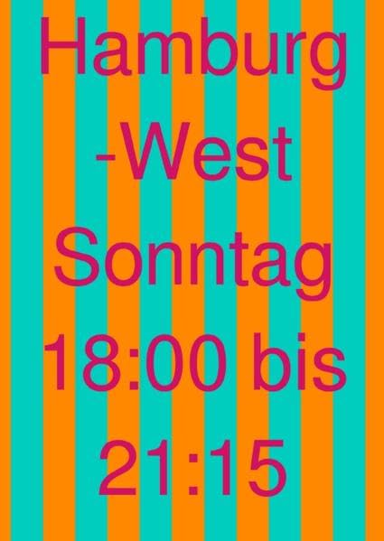 Hamburg-West Sonntag 18:00 bis 21:15 Essays & Short Stories