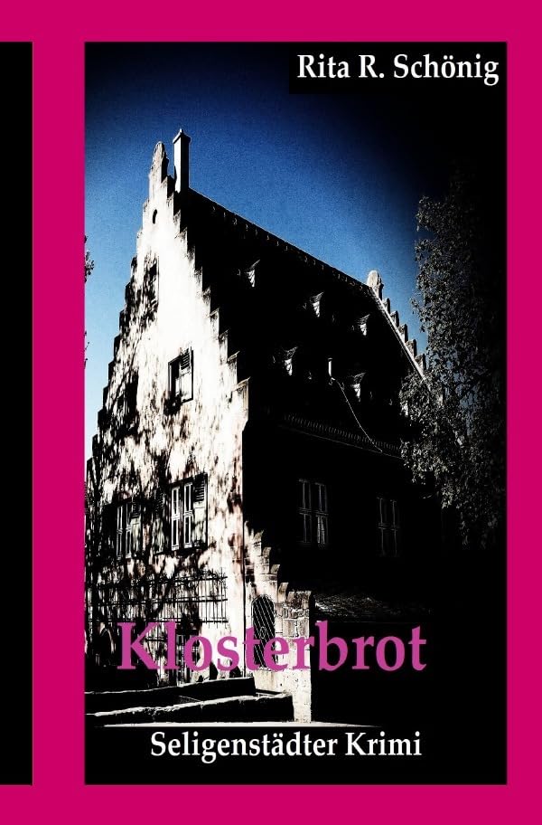 Seligenstädter Krimi / Klosterbrot: Seligenstädter Krimi Contemporary literature