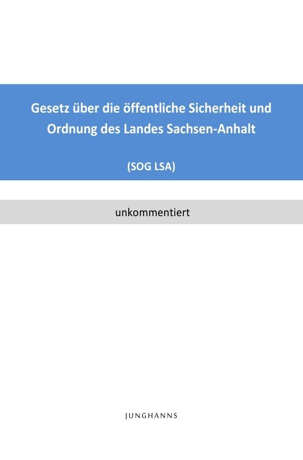 Gesetz über die öffentliche Sicherheit und Ordnung des Landes Sachsen-Anhalt (SOG LSA) Law