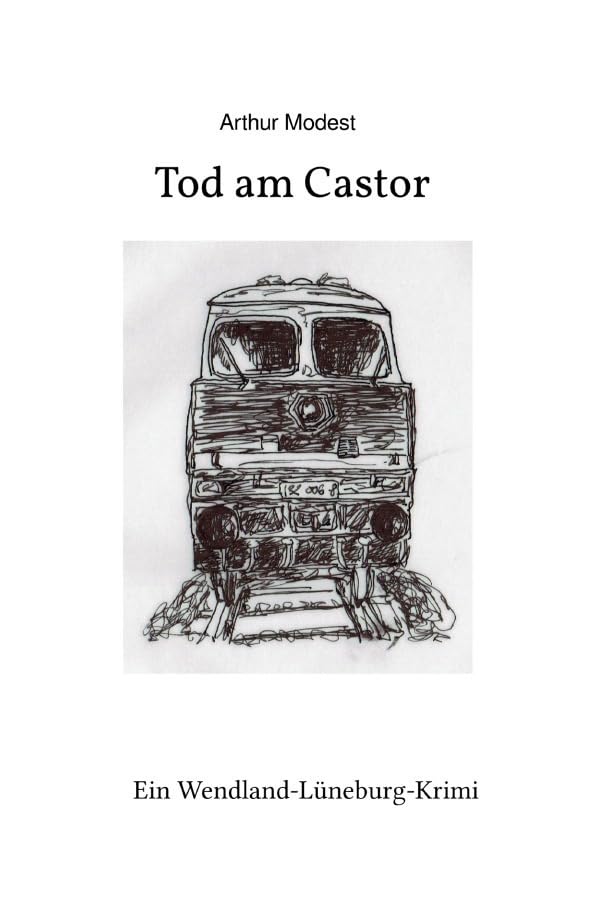 Tod am Castor: Ein Wendland-Lüneburg-Krimi Contemporary literature
