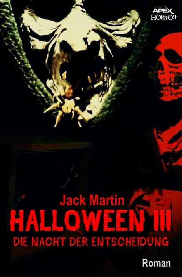 HALLOWEEN III - DIE NACHT DER ENTSCHEIDUNG: Der Roman zum Film Horror & Mystery