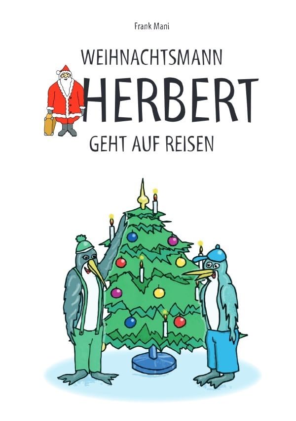Weihnachtsmann Herbert / Weihnachtsmann Herbert geht auf Reisen Non-fiction