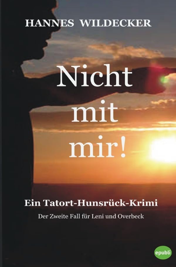 Tatort Hunsrück / Nicht mit mir!: Ein Hunsrück-Krimi Action & Adventure