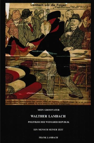Walther Lambach Politiker der Weimarer Republik: Ein Mensch seiner Zeit Politics & History