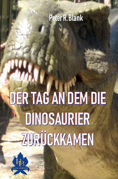 Der Tag an dem die Dinosaurier zurückkamen book