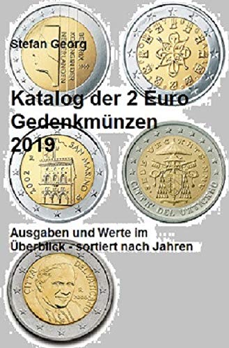 Edition Wirtschaftsingenieurwesen / Katalog der 2 Euro Gedenkmünzen 2019: Ausgaben und Werte im Überblick – sortiert nach Jahren Business, Finance & Career