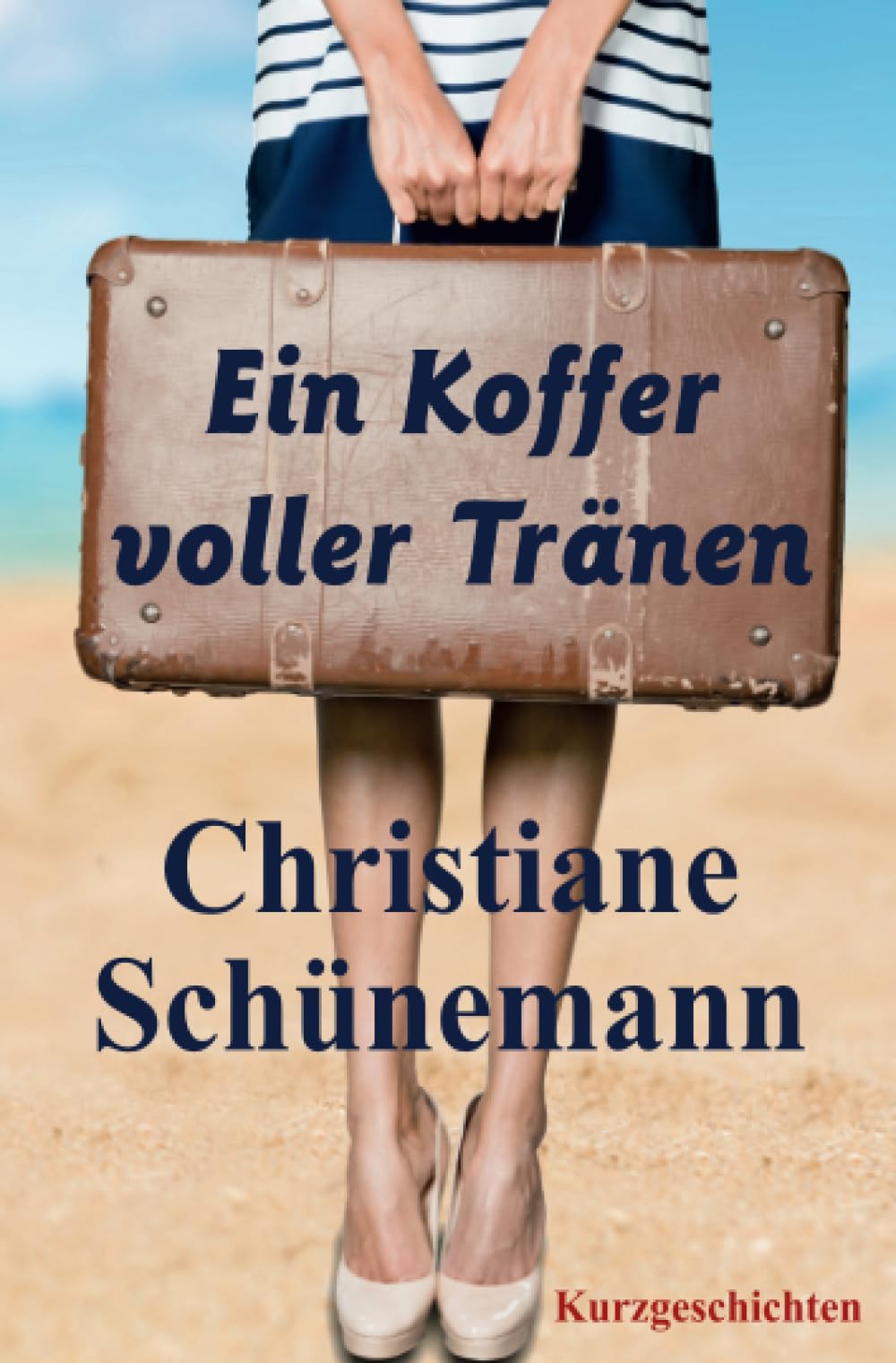 Ein Koffer voller Tränen: Kurzgeschichten Essays & Short Stories