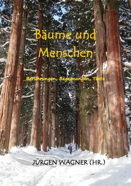 Bäumen begegnen / Bäume und Menschen: Berührungen, Begegnungen, Texte Leisure, Home & Garden