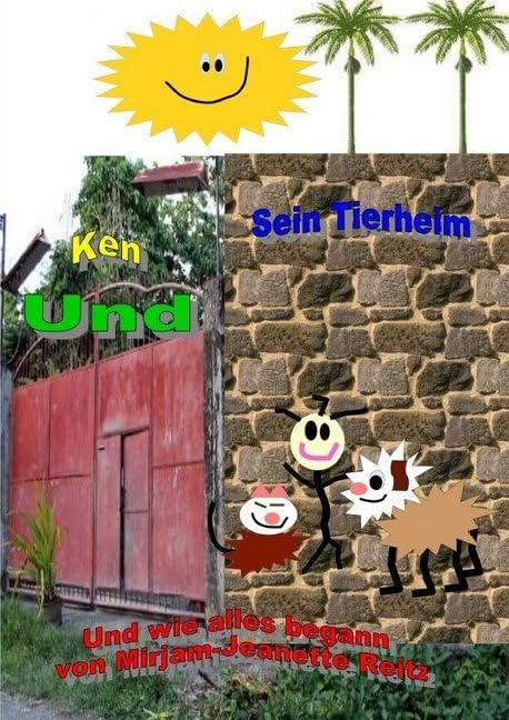 Zur ersten Serie der Geschichte / Ken und sein Tierheim und wie alles began: Wie alles begann Novels & Short Stories