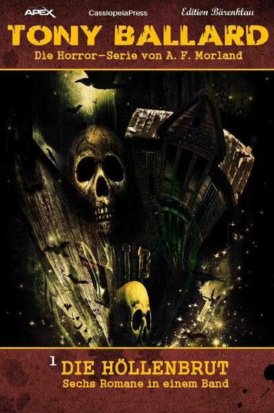 TONY BALLARD, Band 1: DIE HÖLLENBRUT: Sechs Romane in einer Hardcover-Edition! Horror & Mystery
