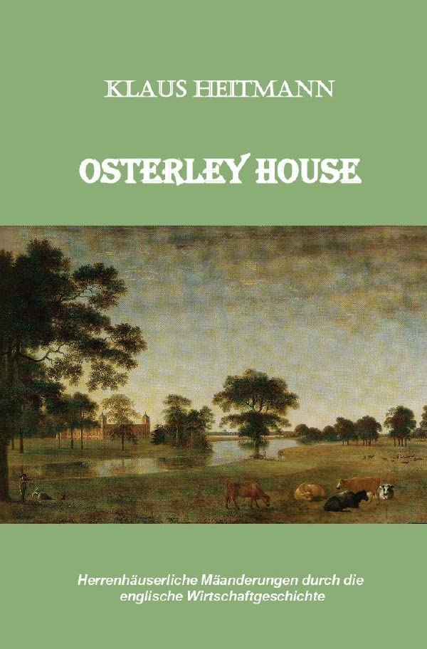 Osterley House: Herrenhäuserliche Mäanderungen durch die englische Wirtschaftsgeschichte Politics & History