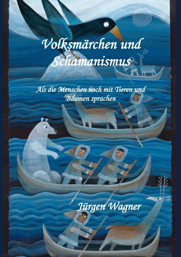 Volksmärchen und Schamanismus: Als die Menschen noch mit Tieren und Bäumen sprachen Fairy Tales & Legends