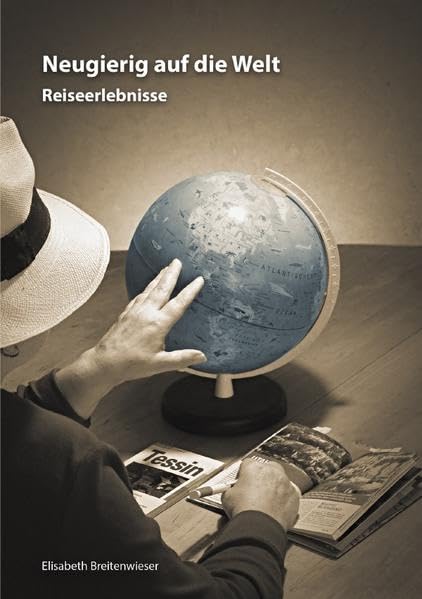 Neugierig auf die Welt: Reiseerlebnisse Personalities
