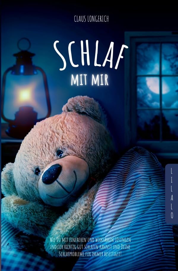Schlaf mit mir!: Wie Du mit einfachen und wirksamen Lösungen endlich richtig gut schlafen kannst und Deine Schlafprobleme für immer beseitigst! Medicine