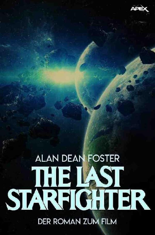 THE LAST STARFIGHTER: Der Roman zum Film Contemporary literature