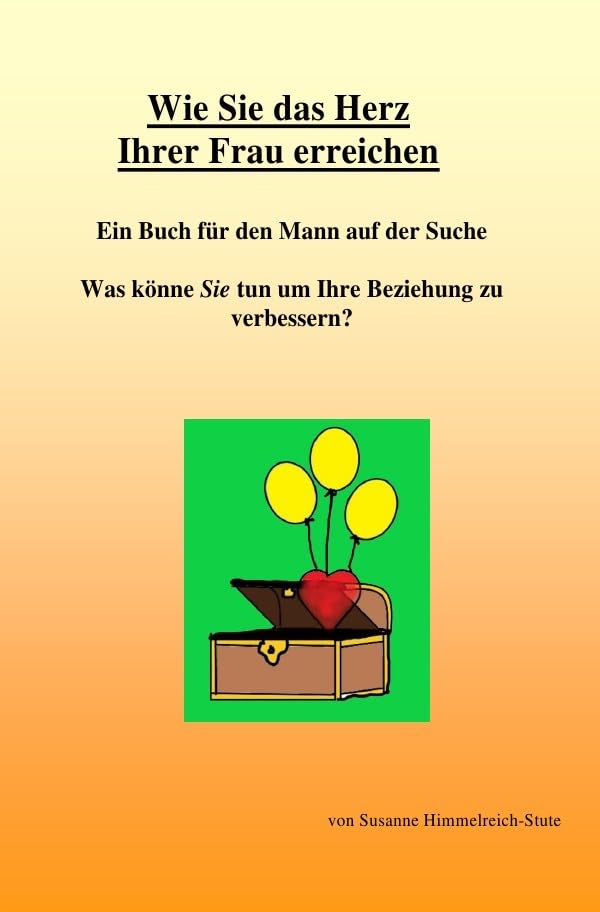 Wie Sie das Herz Ihrer Frau erreichen Parents & Children
