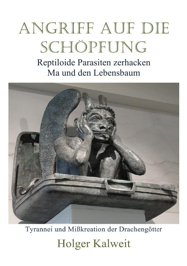 Angriff auf die Schöpfung.: Reptiloide Parasiten zerhacken Ma und den Lebensbaum Philosophy