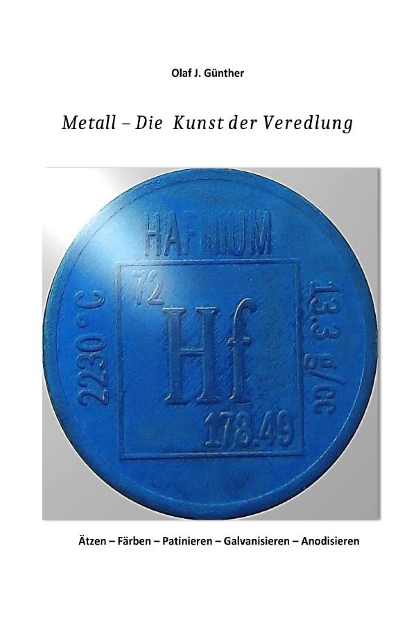Metall - Die Kunst der Veredlung: Wie aus Metall Kunst wird. Historische und moderne Verfahren zur Veredlung der Metalle. Hobbies & Crafts