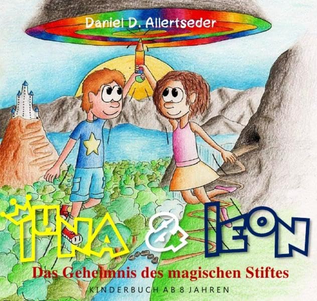 Luna & Leon: Das Geheimnis des magischen Stiftes Novels & Short Stories