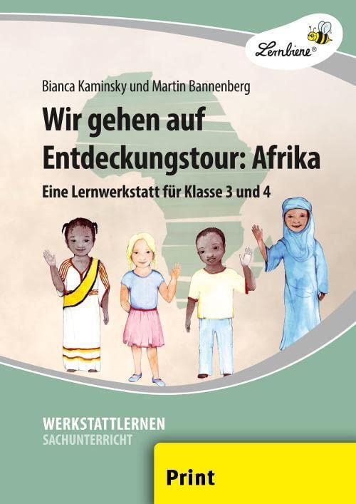 Wir gehen auf Entdeckungstour: Afrika: (3. und 4. Klasse) Learning & Reference