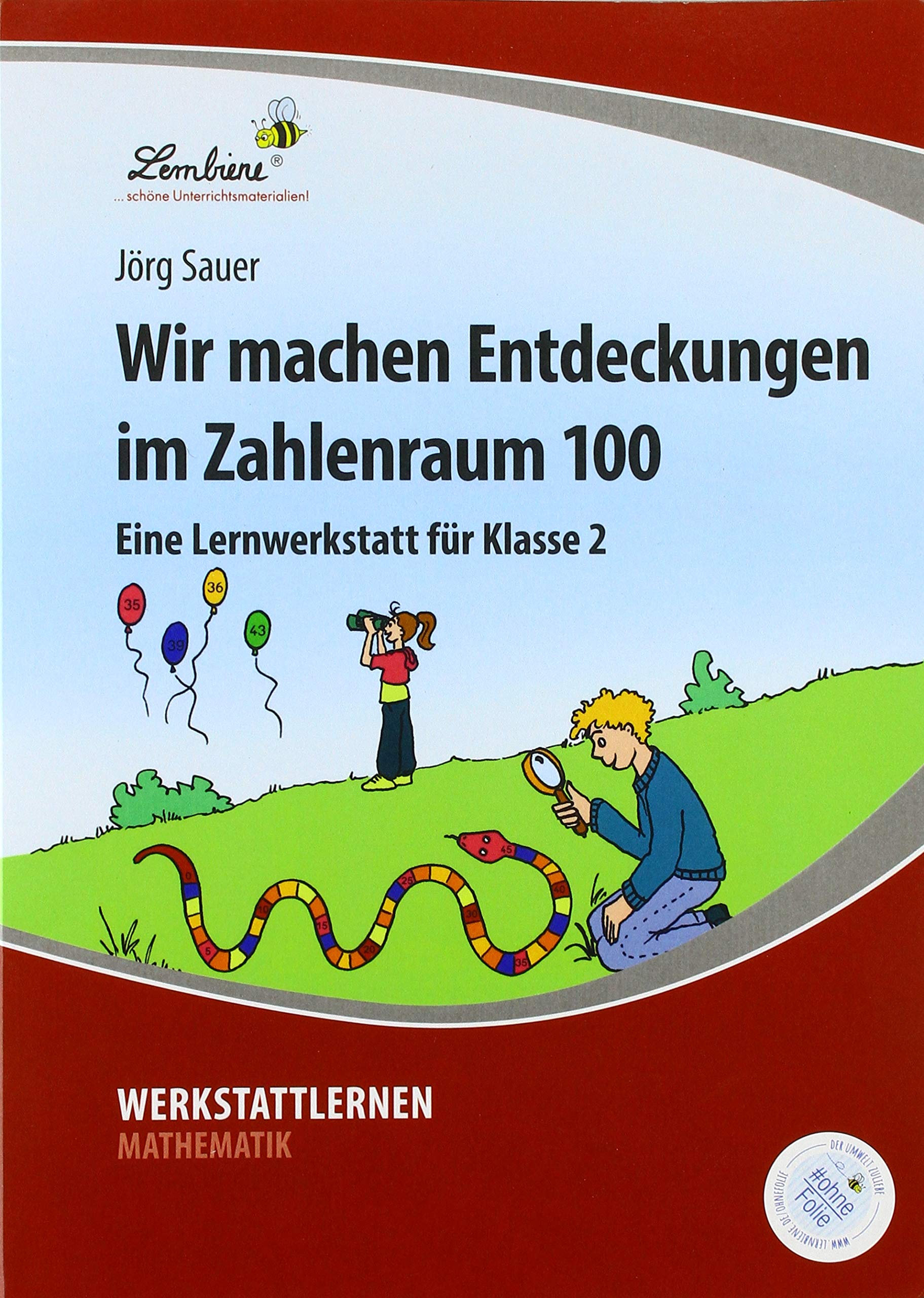 Wir machen Entdeckungen im Zahlenraum 100: (2. Klasse) Learning & Reference