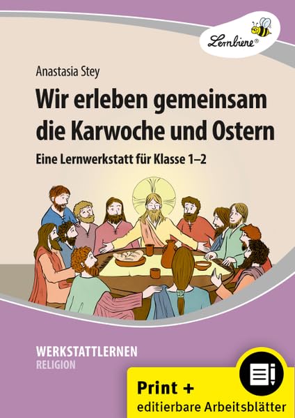 Wir erleben gemeinsam die Karwoche und Ostern: (1. und 2. Klasse) Learning & Reference