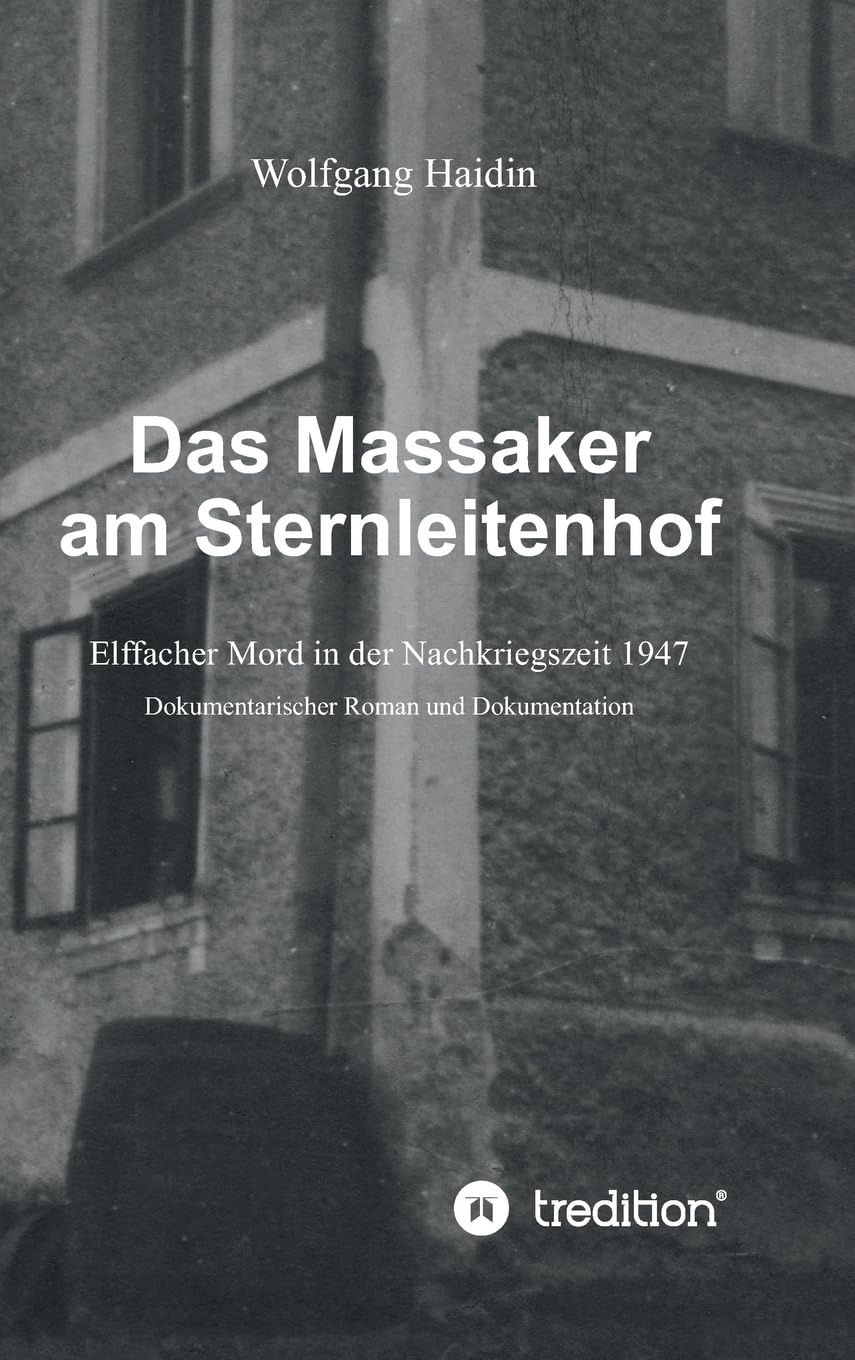 Das Massaker am Sternleitenhof Contemporary literature