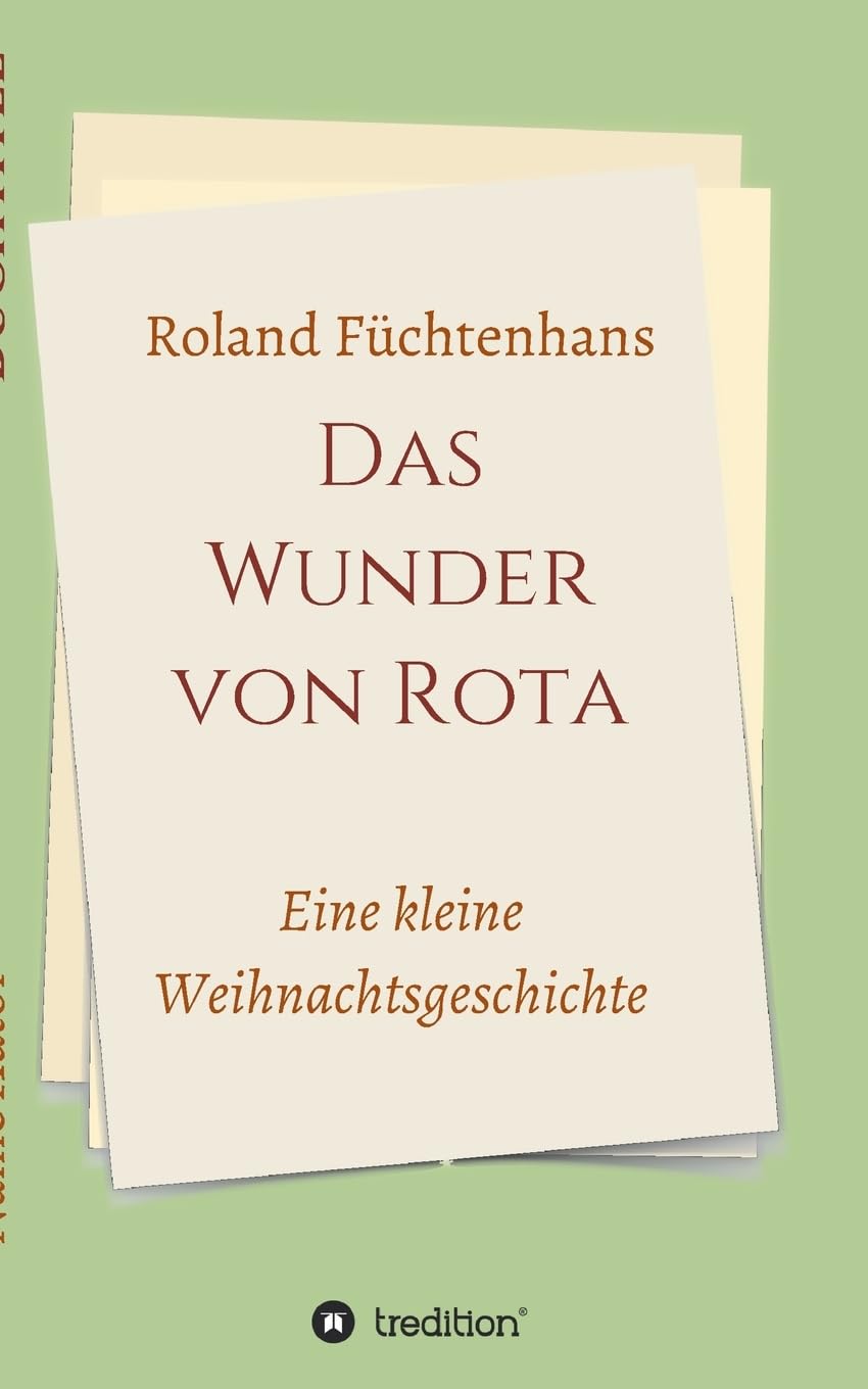 Das Wunder von Rota: eine kleine Weihnachtsgeschichte Novels & Short Stories