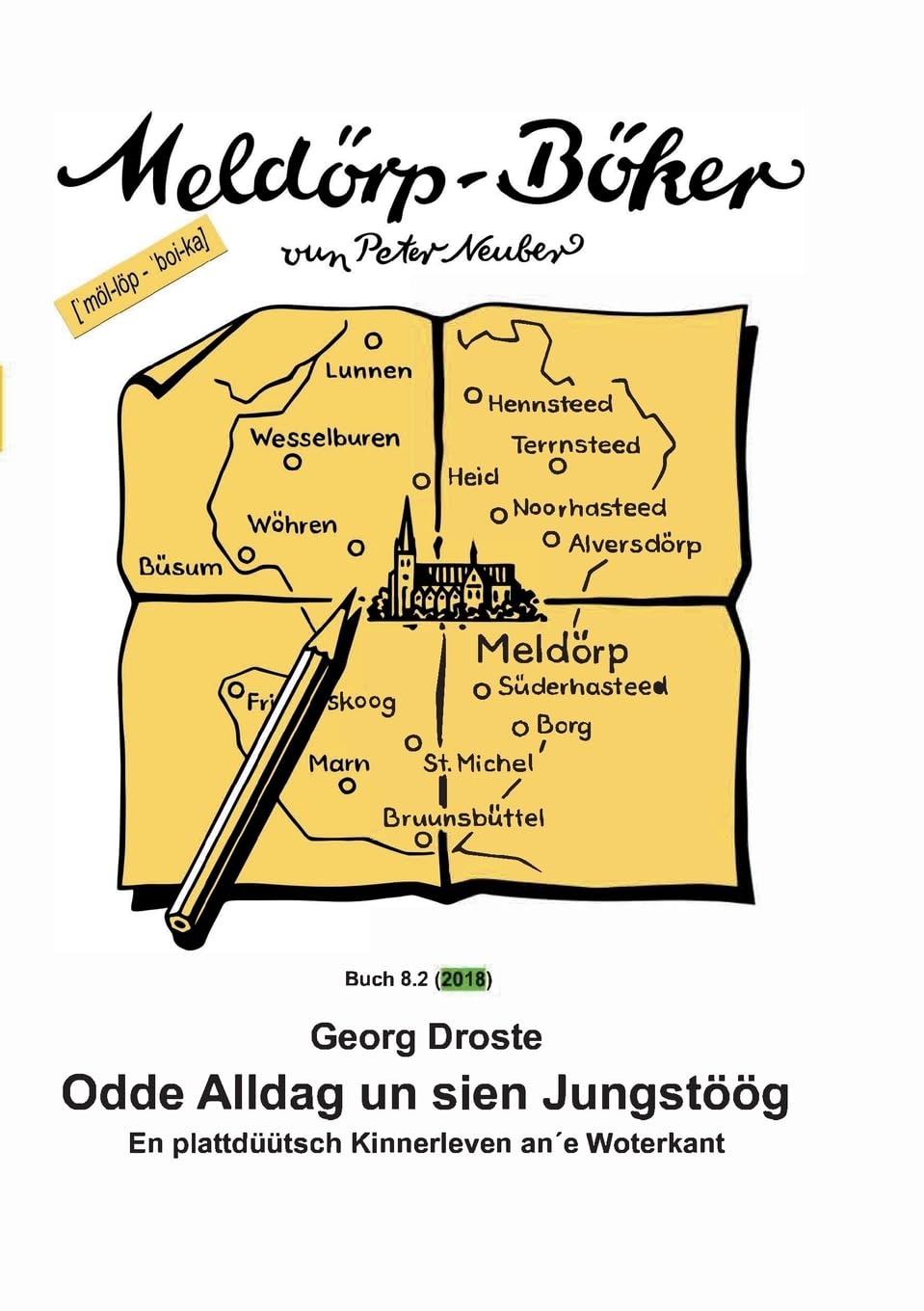 Odde Alldag un sien Jungstöög: En plattdüütsch Kinnerleven an'e Woterkant Contemporary literature