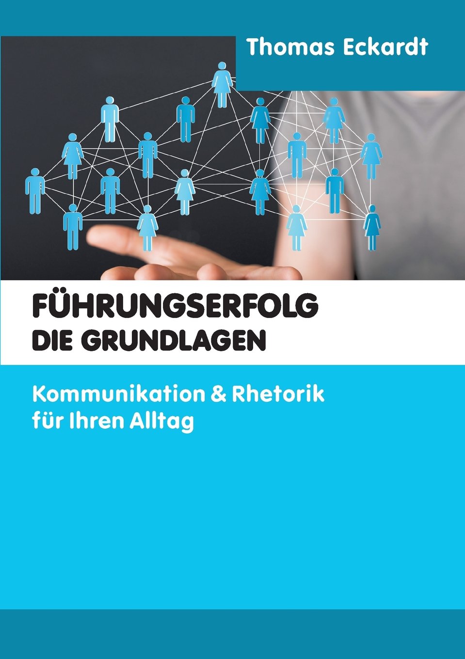 Führungserfolg - die Grundlagen Law