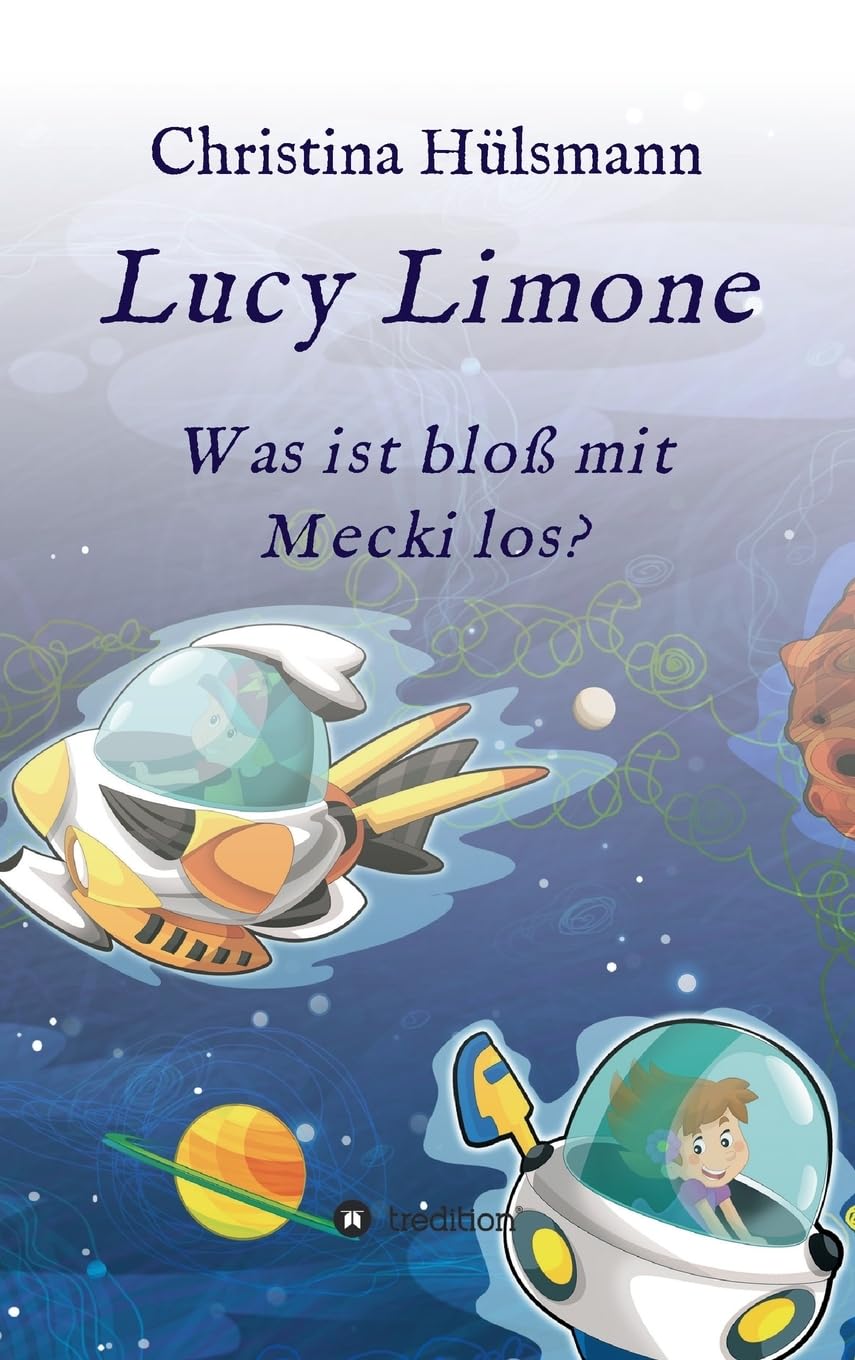 Lucy Limone: Was ist bloß mit Mecki los? Novels & Short Stories
