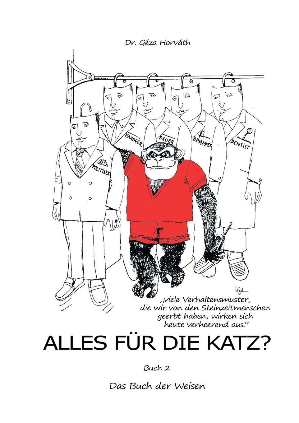 Alles für die Katz?: Buch 2 – Das Buch der Weisen Business, Finance & Career