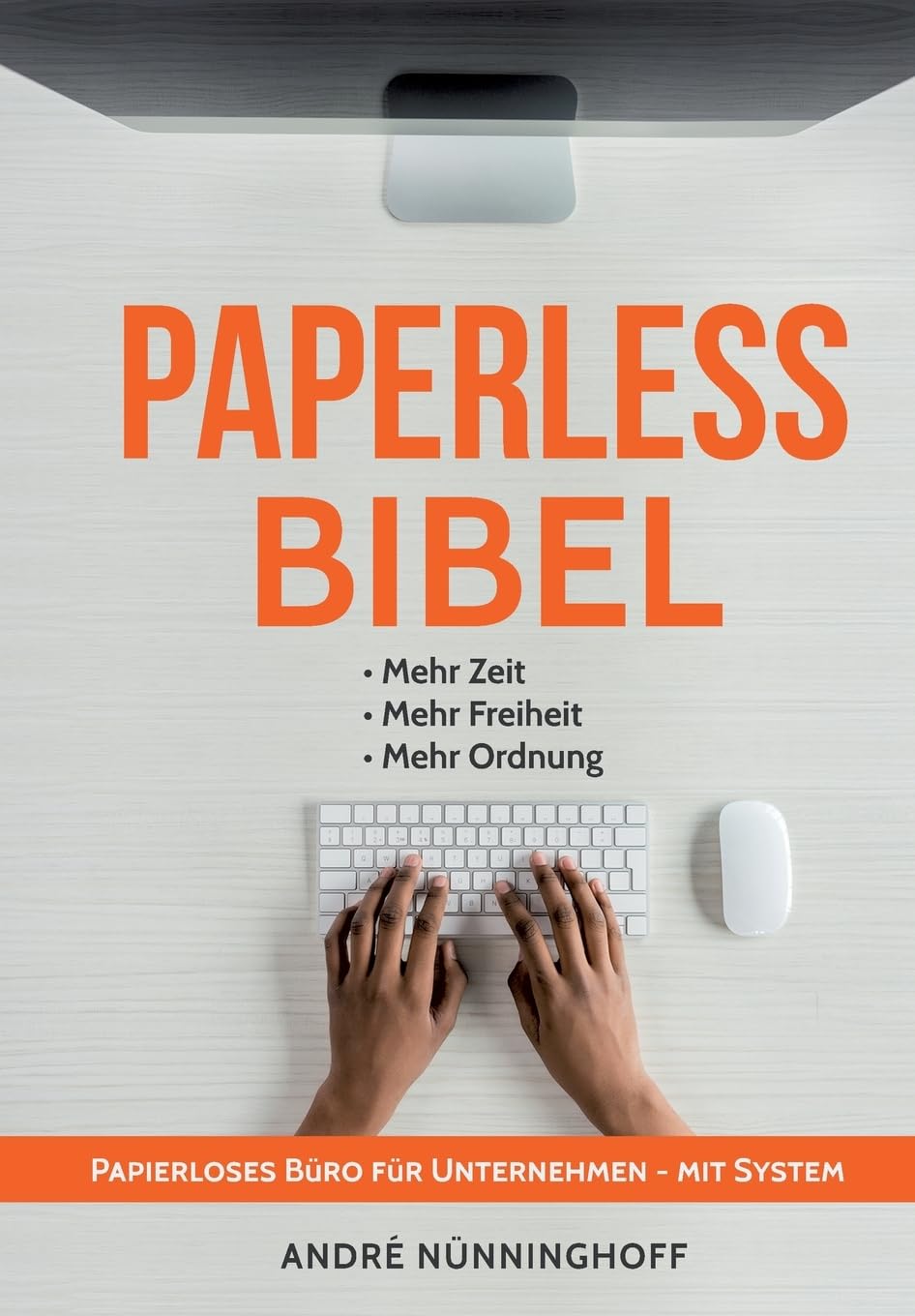 Paperless Bibel | Papierloses Büro für Unternehmen mit System: André Nünninghoff Law