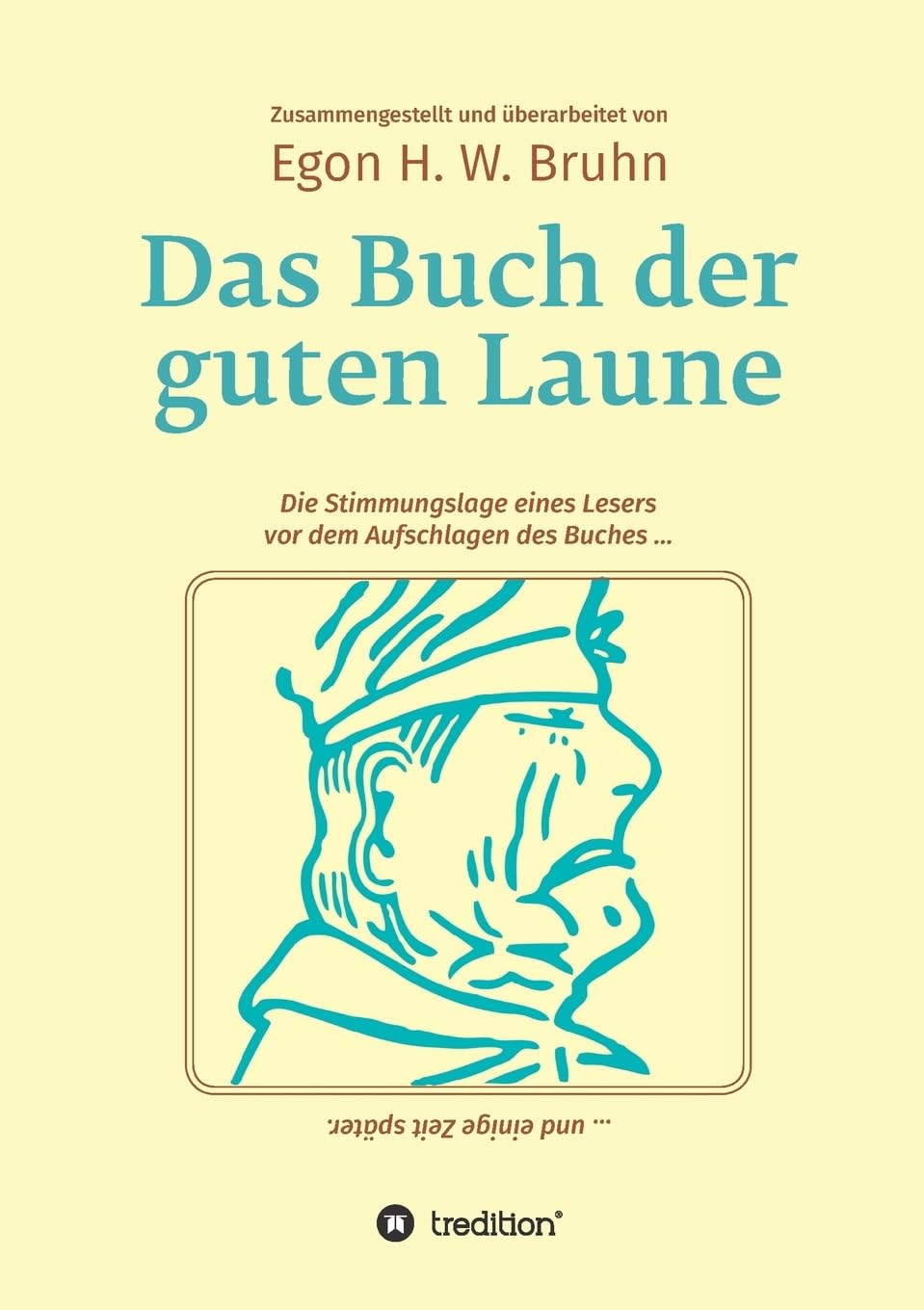 Das Buch der guten Laune: Rückkehr in eine vergangene Zukunft Leisure, Home & Garden