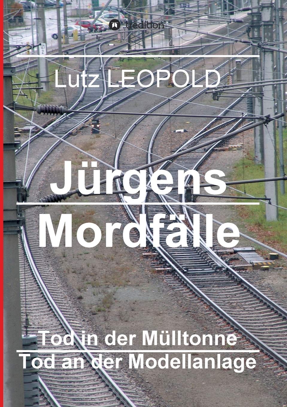 Jürgens Mordfälle 4: Tod in der Mülltonne Tod an der Modellanlage Action & Adventure