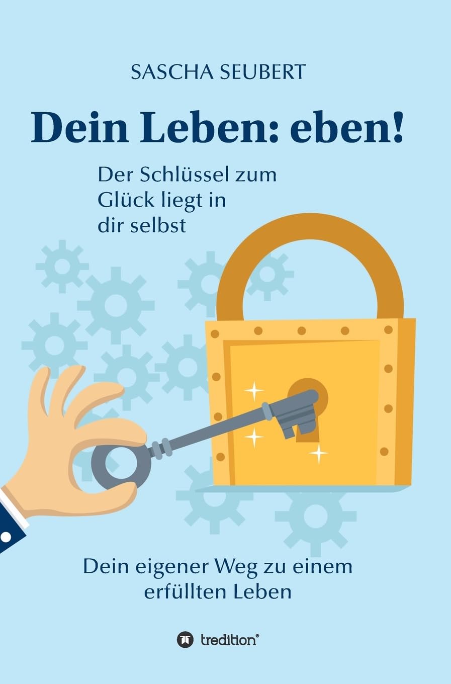 Dein Leben: eben! Business, Finance & Career