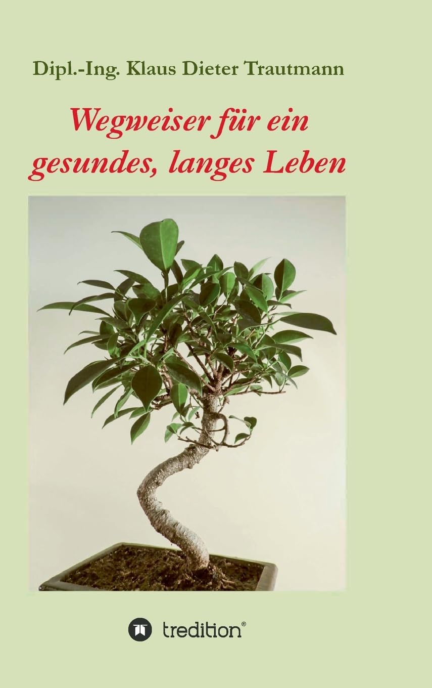 Wegweiser für ein gesundes, langes Leben Contemporary literature