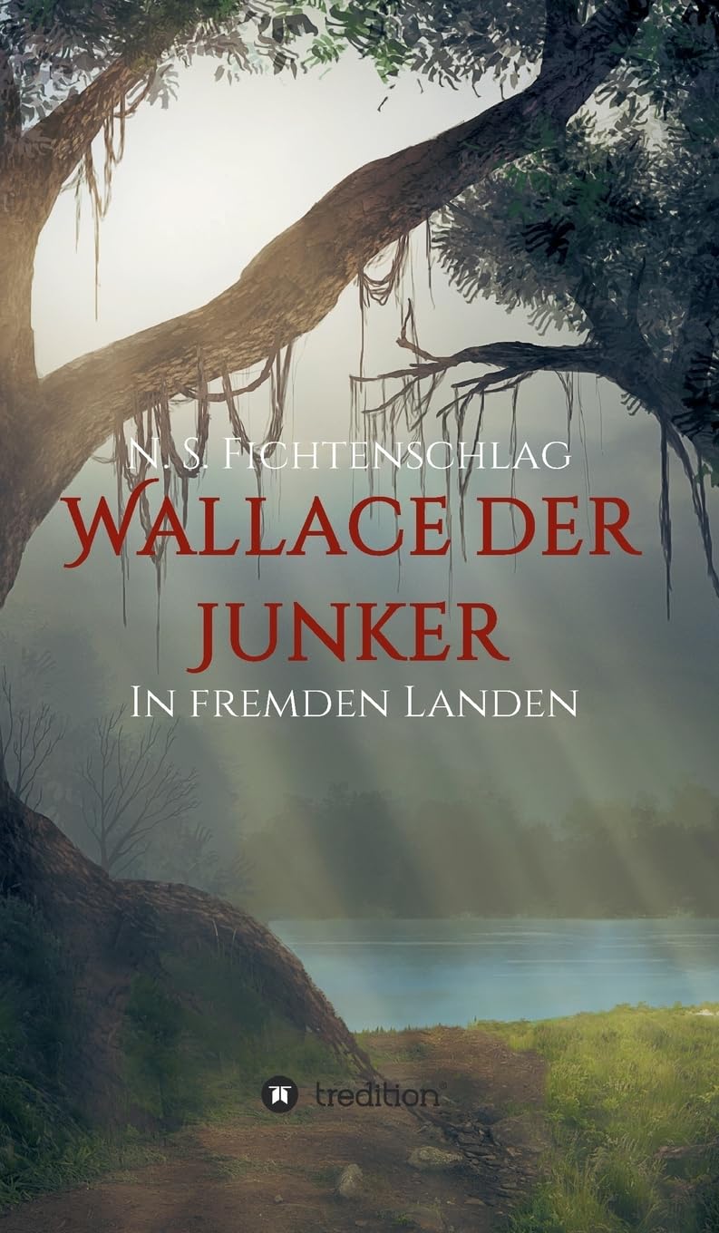 Wallace der Junker: In fremden Landen Contemporary literature