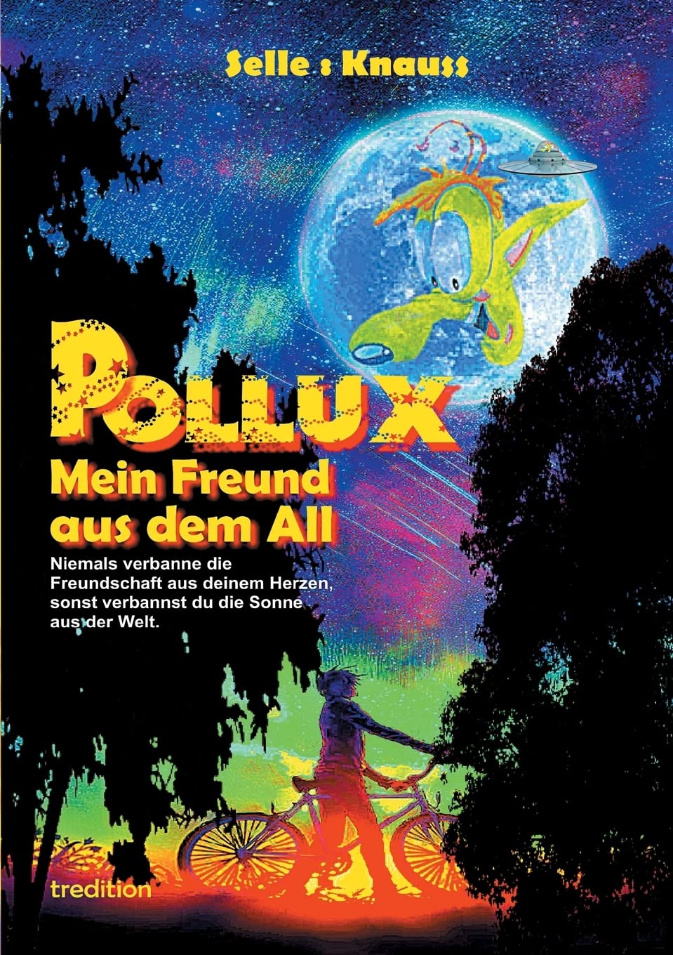 POLLUX - Mein Freund aus dem All Novels & Short Stories