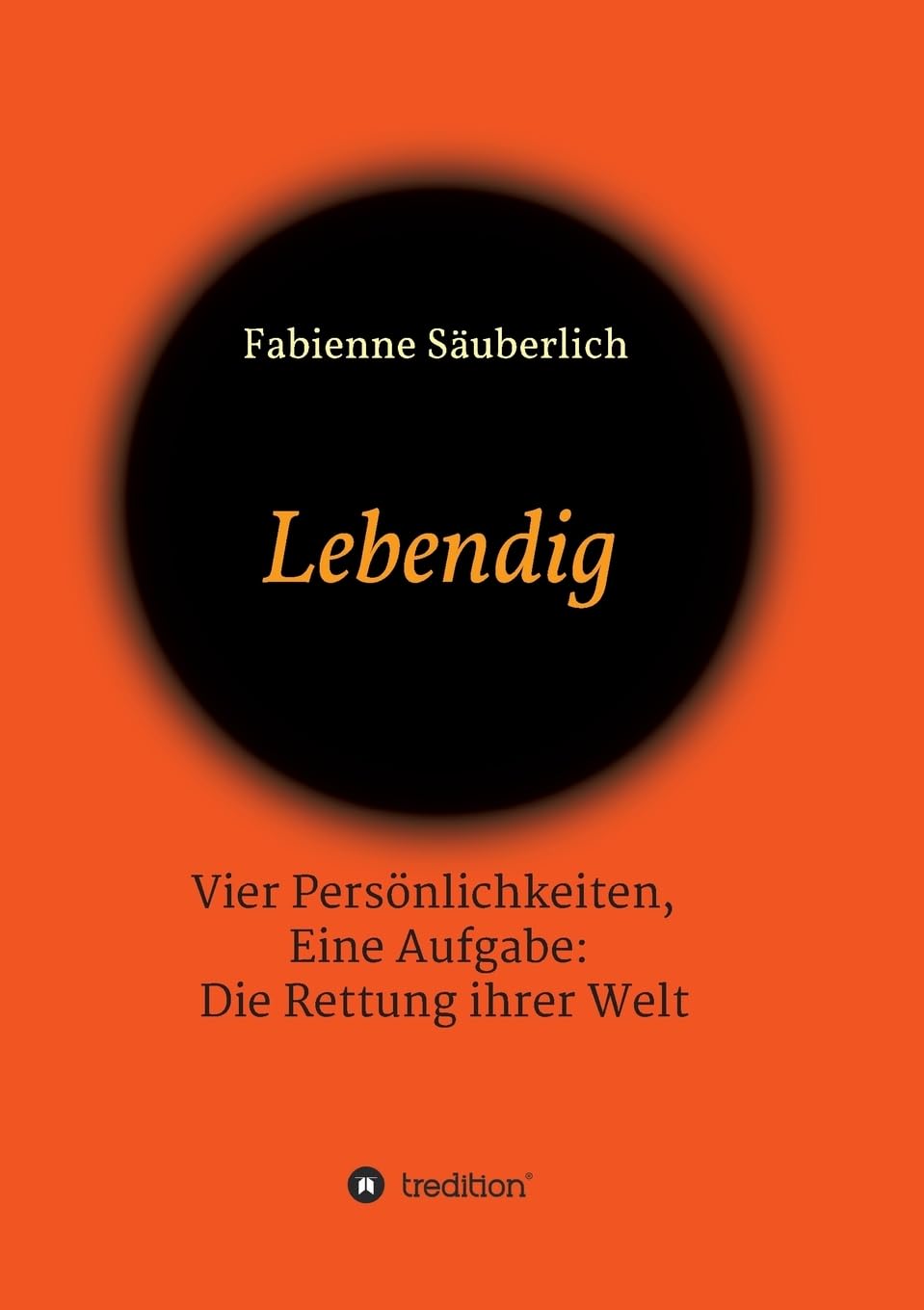 Lebendig: Vier Persönlichkeiten, Eine Aufgabe: Die Rettung Ihrer Welt Fantasy & Sci-Fi