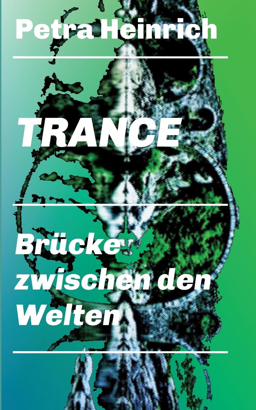 Trance - Brücke zwischen den Welten Business & Technology