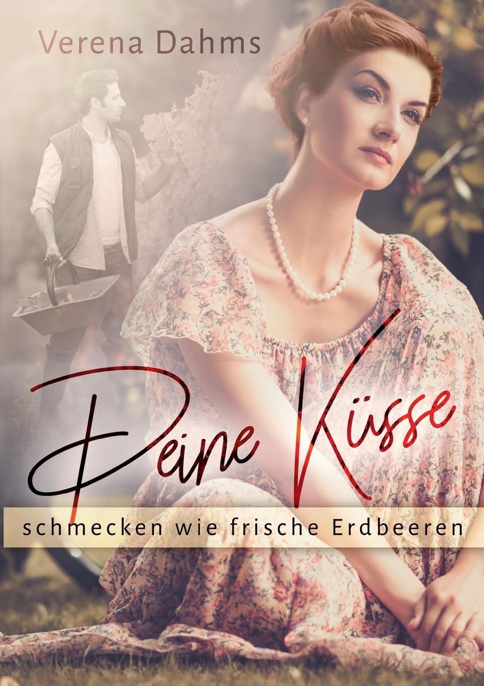 Deine Küsse schmecken wie frische  Erdbeeren book