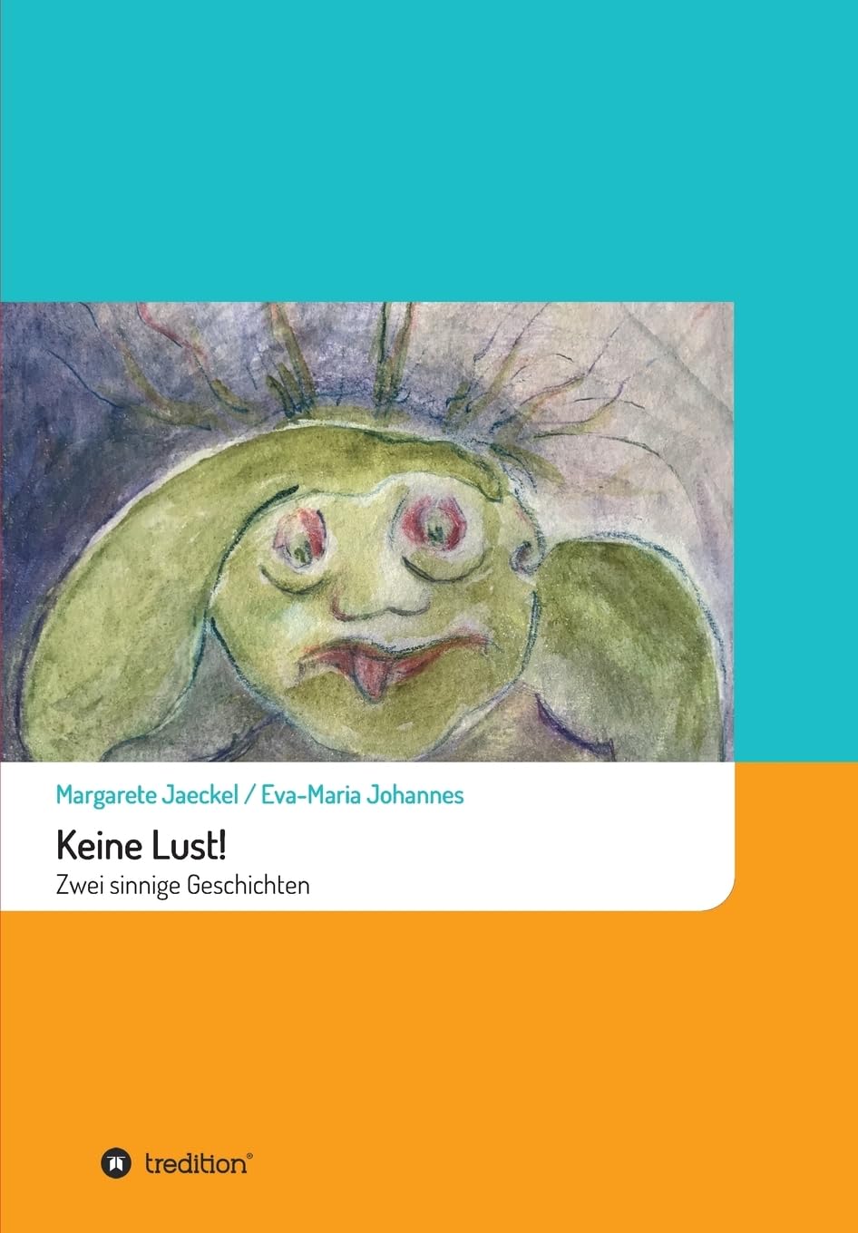 Keine Lust!: Zwei sinnige Geschichten (Sinnige Geschichten von Margarete Jaeckel) Study Guides