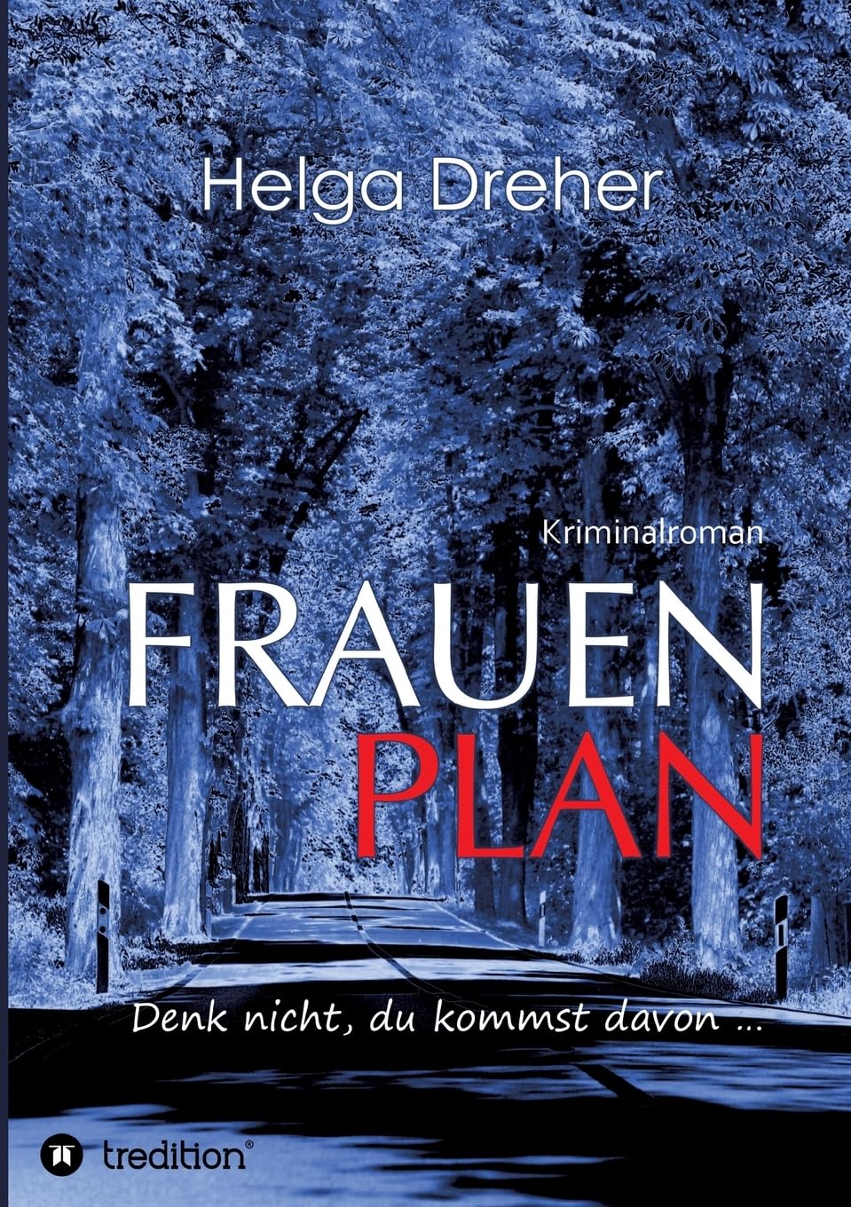 Frauenplan - Denk nicht, du kommst davon ... Contemporary literature