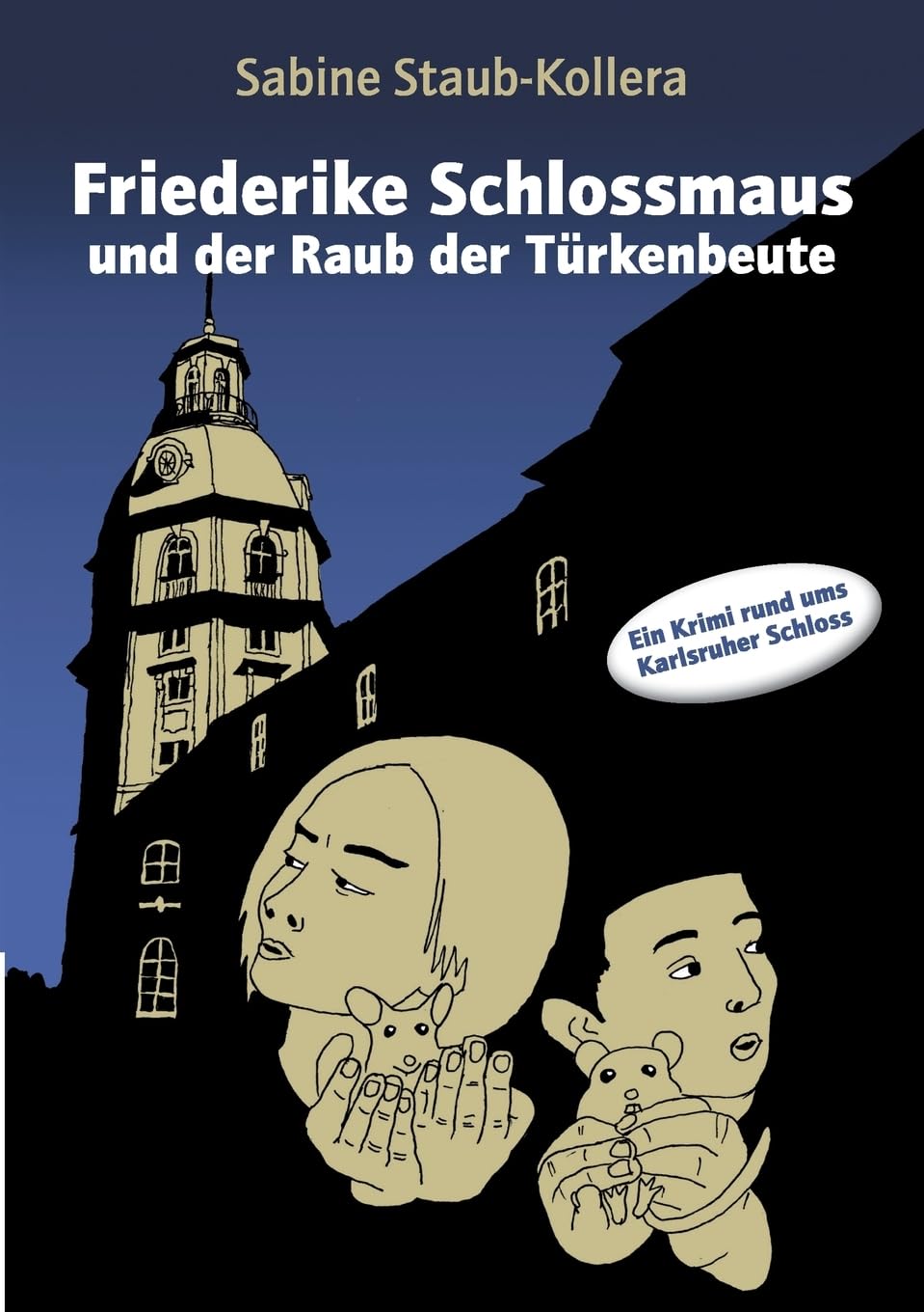 Friederike Schlossmaus und der Raub der Türkenbeute Fairy Tales & Legends