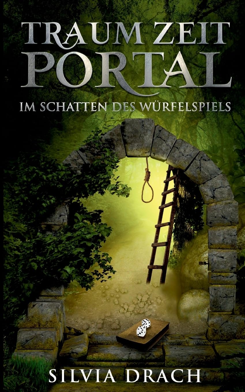 TRAUM ZEIT PORTAL: Im Schatten des Würfelspiels Novels & Short Stories