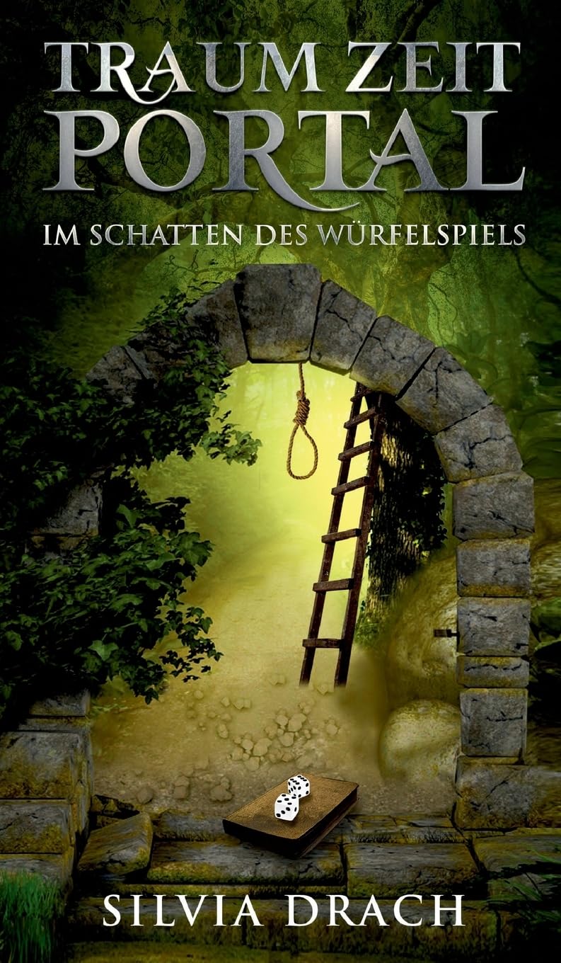 TRAUM ZEIT PORTAL: Im Schatten des Würfelspiels Novels & Short Stories