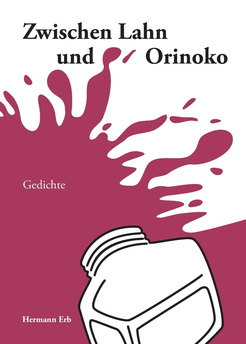 Zwischen Lahn und Orinoko: Gedichte book