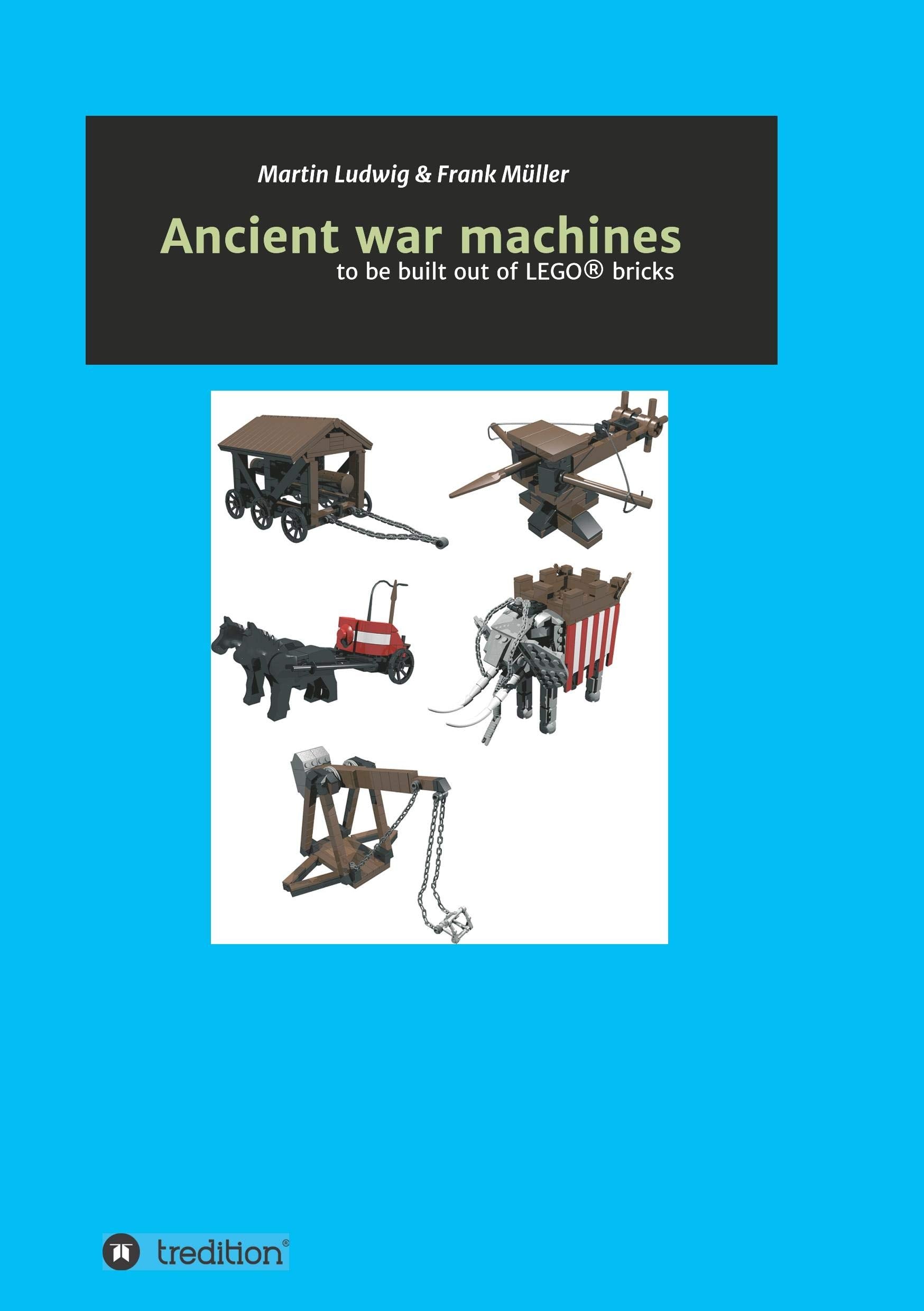 Ancient war machines: to be built out of LEGO® bricks Business & Technology