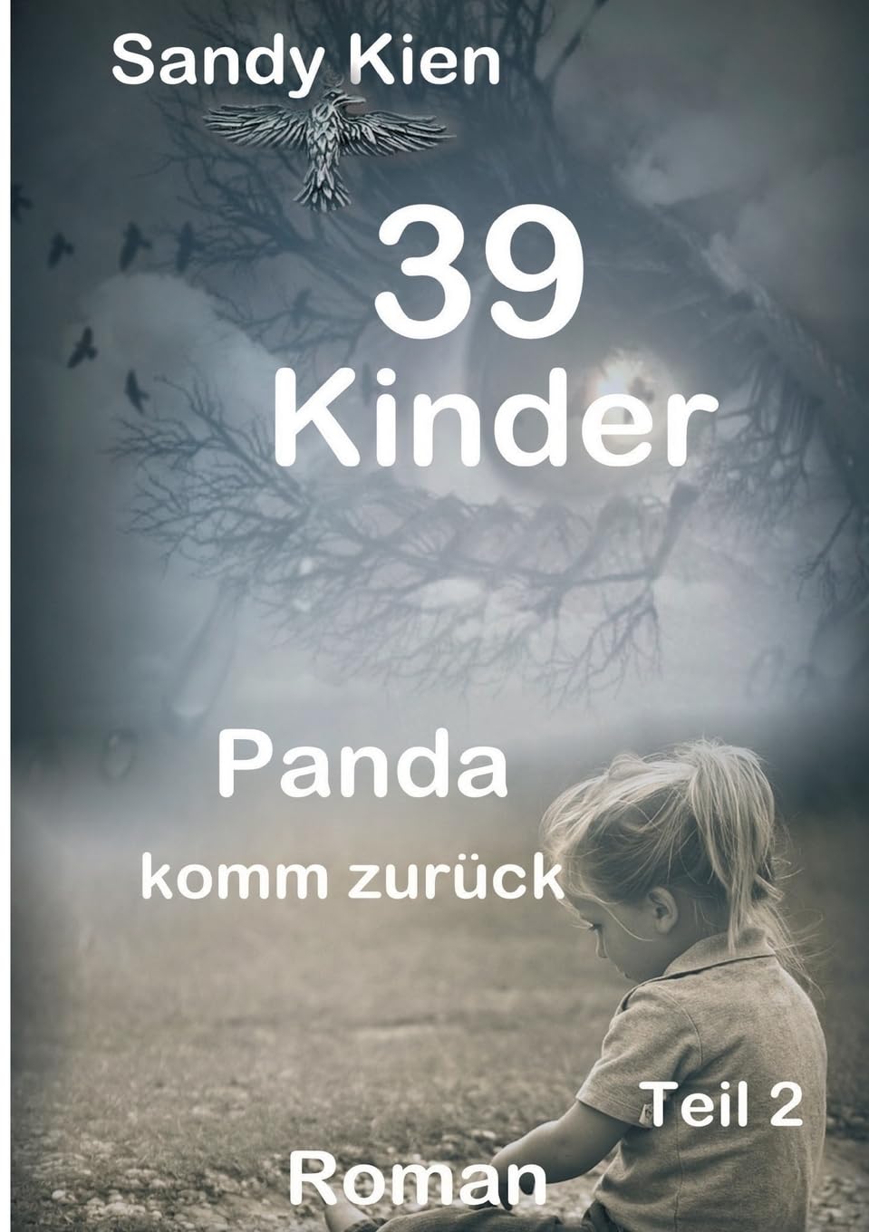 39 Kinder: Panda, komm zurück (Teil 2) Contemporary literature